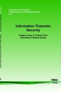 Cover: Information Theoretic Security - now publishers Inc