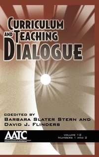 Enlarge image Cover: Curriculum and Teaching Dialogue Vol 12 Issue 1 & 2 - Information Age Publishing