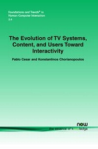 Enlarge image Cover: The Evolution of TV Systems, Content, and Users Towards Interactivity - now publishers Inc