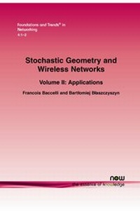 Enlarge image Cover: Stochastic Geometry and Wireless Networks - now publishers Inc