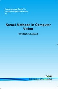 Enlarge image Cover: Kernel Methods in Computer Vision - now publishers Inc