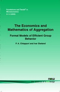 Enlarge image Cover: The Economics and Mathematics of Aggregation - now publishers Inc