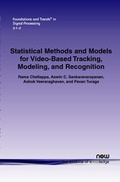Cover: Statistical Methods and Models for Video-based Tracking, Modeling, and Recognition - now publishers Inc