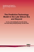 Cover: The Predictive Technology Model in the Late Silicon Era and Beyond - now publishers Inc