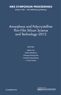 Cover: Amorphous and Polycrystalline Thin-Film Silicon Science and Technology - 2012: Volume 1426 - Materials Research Society