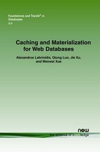 Enlarge image Cover: Caching and Materialization for Web Databases - now publishers Inc