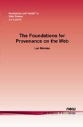 Cover: The Foundations for Provenance on the Web - now publishers Inc