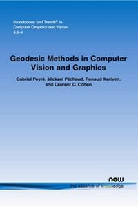 Enlarge image Cover: Geodesic Methods in Computer Vision and Computer Graphics - now publishers Inc