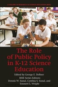 Cover: The Role of Public Policy in K-12 Science Education - Information Age Publishing