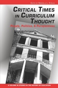 Cover: Critical Times in Curriculum Thought - Information Age Publishing