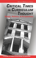 Cover: Critical Times in Curriculum Thought - Information Age Publishing