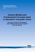 Cover: Camera Models and Fundamental Concepts Used in Geometric Computer Vision - now publishers Inc
