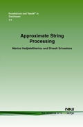 Cover: Approximate String Processing - now publishers Inc