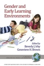 Cover: Gender and Early Learning Environments - Information Age Publishing