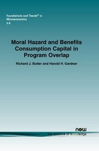 Enlarge image Cover: Moral Hazard and Benefits Consumption Capital in Program Overlap - now publishers Inc