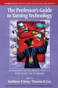 Cover: The Professor's Guide to Taming Technology - Information Age Publishing