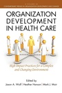 Cover: Organization Development in Healthcare - Information Age Publishing