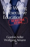 Cover: Case Writing for Executive Education - Information Age Publishing