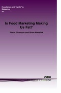 Cover: Is Food Marketing Making Us Fat? - now publishers Inc