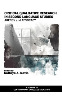 Enlarge image Cover: Critical Qualitative Research in Second Language Studies - Information Age Publishing