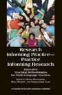 Cover: Research Informing Practice - Practice Informing Research - Information Age Publishing