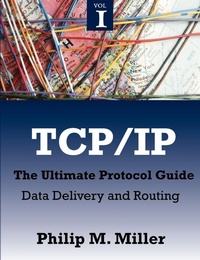 Abbildung von: TCP/IP - The Ultimate Protocol Guide - Brown Walker Press