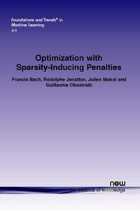 Enlarge image Cover: Optimization with Sparsity-Inducing Penalties - now publishers Inc
