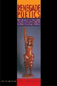 Enlarge image Cover: Renegade Poetics - University of Iowa Press