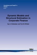 Cover: Dynamic Models and Structural Estimation in Corporate Finance - now publishers Inc
