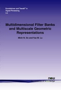 Enlarge image Cover: Multidimensional Filter Banks and Multiscale Geometric Representations - now publishers Inc