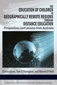 Enlarge image Cover: The Education of Children in Geographically Remote Regions Through Distance Education - Information Age Publishing