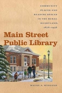 Enlarge image Cover: Main Street Public Library - University of Iowa Press