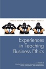 Cover: Experiences in Teaching Business Ethics - Information Age Publishing