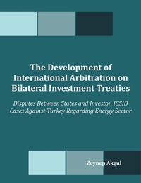 Abbildung von: The Development of International Arbitration on Bilateral Investment Treaties - Dissertation.com