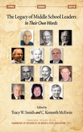 Cover: The Legacy of Middle School Leaders - Information Age Publishing