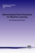 Cover: Determinantal Point Processes for Machine Learning - now publishers Inc