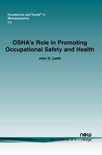Enlarge image Cover: OSHA's Role in Promoting Occupational Safety and Health - now publishers Inc