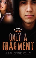 Cover: Only a Fragment - Holy Fire Publishing