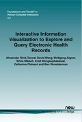 Cover: Interactive Information Visualization to Explore and Query Electronic Health Records - now publishers Inc