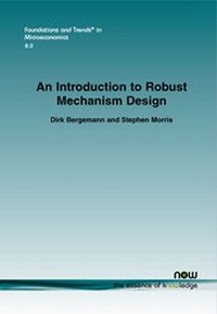 Enlarge image Cover: An Introduction to Robust Mechanism Design - now publishers Inc