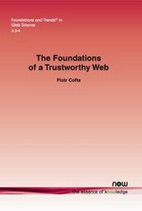 Abbildung von: The Foundations of a Trustworthy Web - now publishers Inc