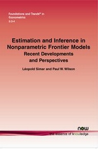 Enlarge image Cover: Estimation and Inference in Nonparametric Frontier Models - now publishers Inc