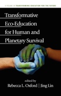 Cover: Transformative Eco-Education for Human and Planetary Survival - Information Age Publishing