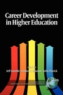 Cover: Career Development in Higher Education - Information Age Publishing