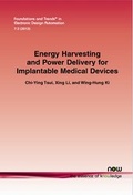 Cover: Energy Harvesting and Power Delivery for Implantable Medical Devices - now publishers Inc