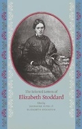 Cover: The Selected Letters of Elizabeth Stoddard - University of Iowa Press