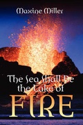 Cover: The Sea Shall Be the Lake of Fire - Holy Fire Publishing