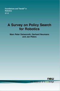 Enlarge image Cover: A Survey on Policy Search for Robotics - now publishers Inc