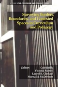 Cover: Surveying Borders, Boundaries, and Contested Spaces in Curriculum and Pedagogy - Information Age Publishing