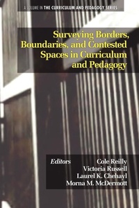 Enlarge image Cover: Surveying Borders, Boundaries, and Contested Spaces in Curriculum and Pedagogy - Information Age Publishing